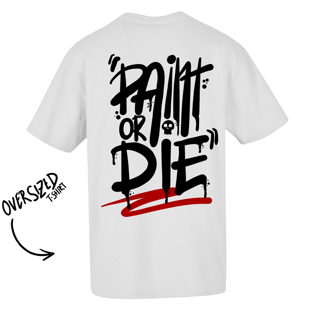T-shirt oversized preta "Paint or die" , 200g , 100% algodão
