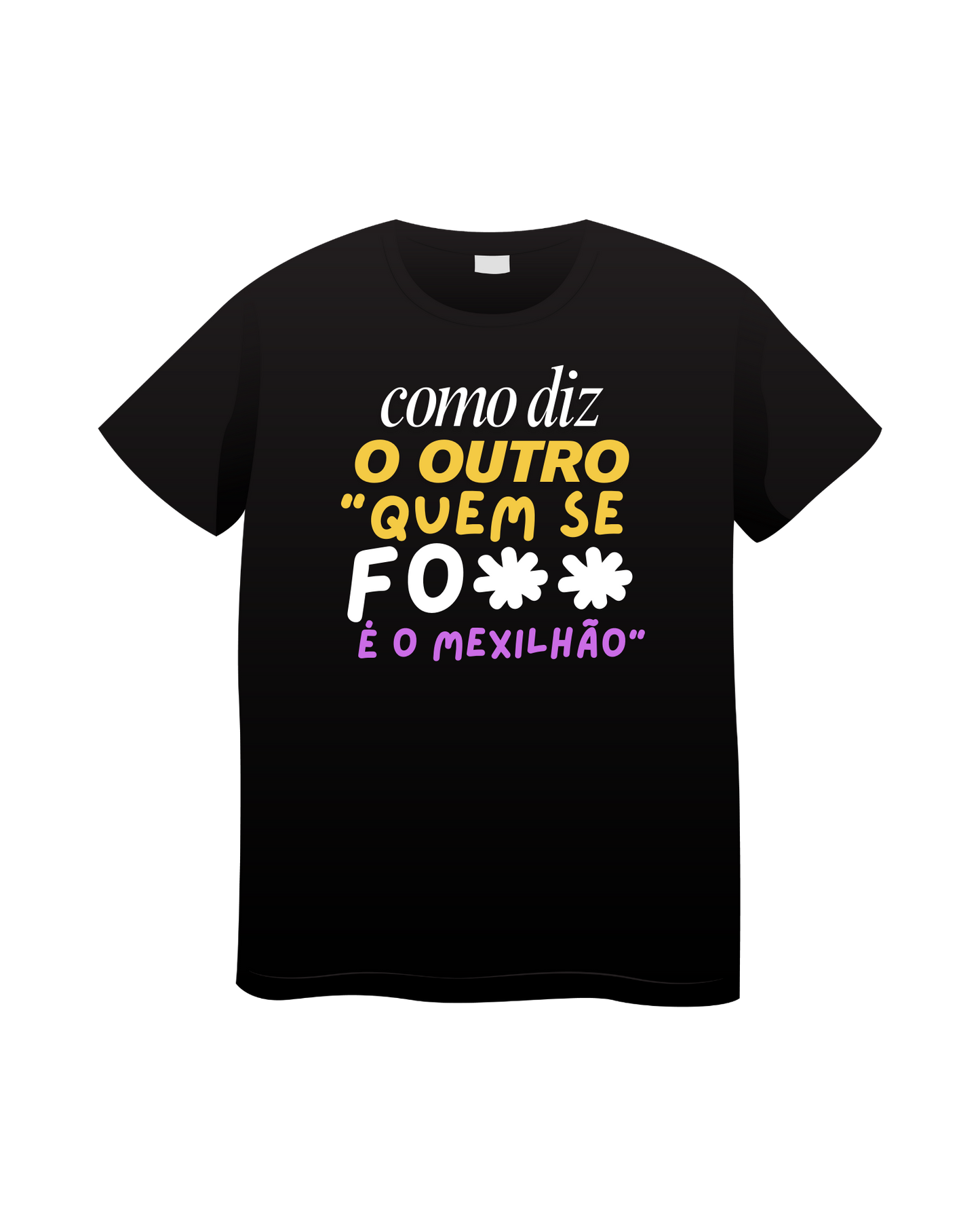 T-shirt preta "como diz o outro" unissexo 150g, algodão, decote redondo