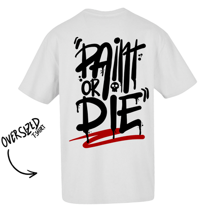 T-shirt oversized  preta "Paint or die" , 200g , 100% algodão