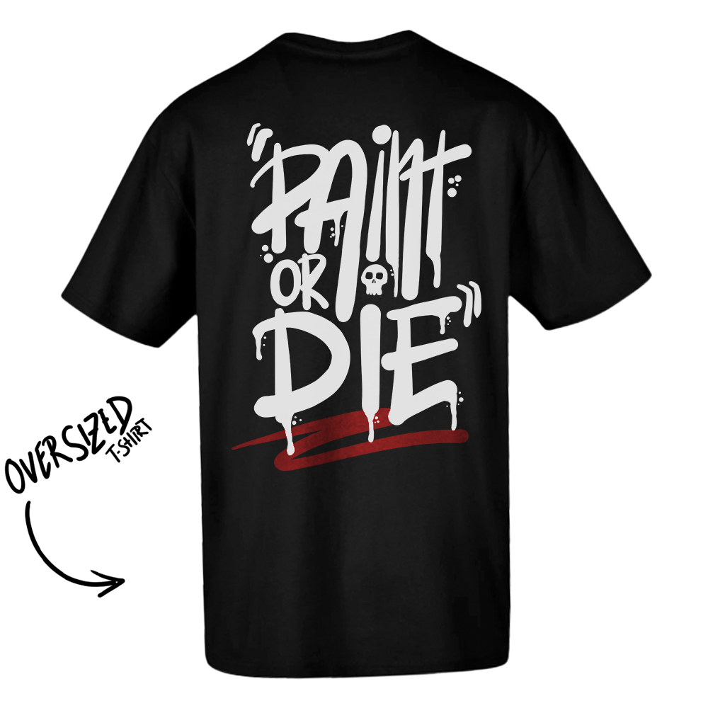 T-shirt oversized  preta "Paint or die" , 200g , 100% algodão