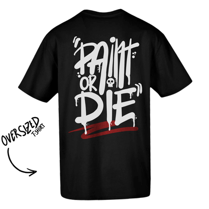 T-shirt oversized  preta "Paint or die" , 200g , 100% algodão