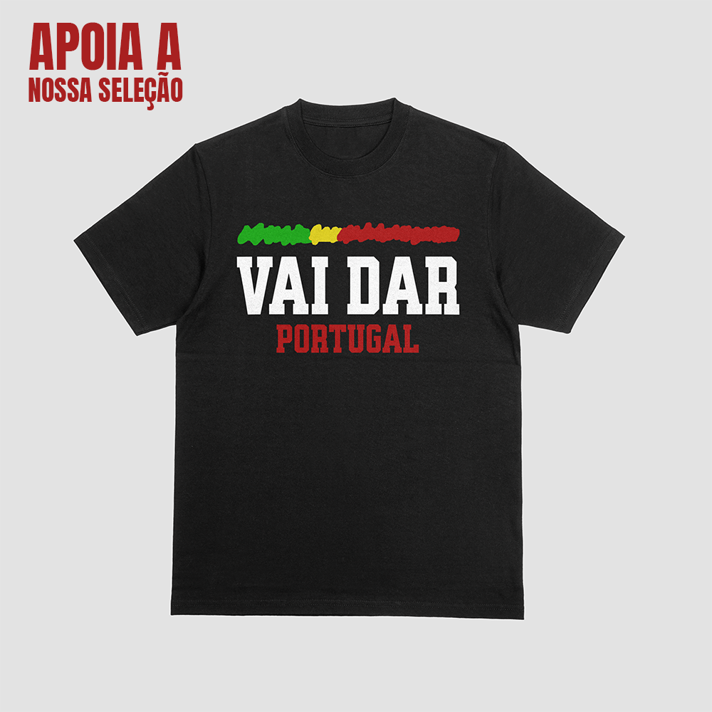 T-shirt regular ou oversize preto, branca , Portugal , "VAI DAR", algodão, 190g