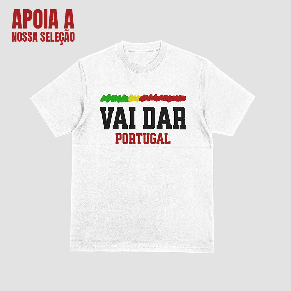 T-shirt regular ou oversize preto, branca , Portugal , "VAI DAR", algodão, 190g