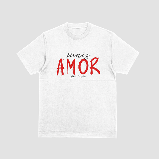 T-shirt regular ou oversize preto, branco ou cinza ," mais amor por favo", algodão, 190g/200g