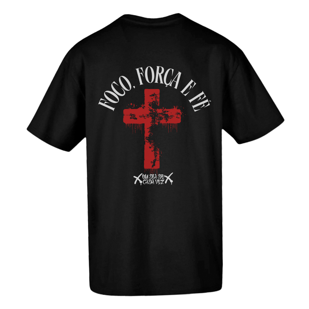 T-shirt regular ou oversize preta ou branca "foco, força e fé" 100% algodão