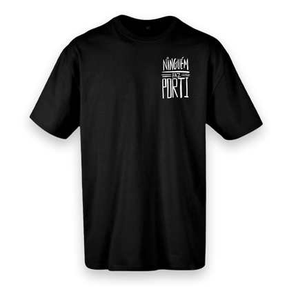T-shirt oversize preta ou branca , "ninguém faz por ti", algodão, 200g